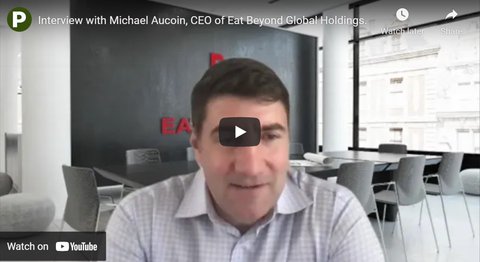 Interview with Michael Aucoin, CEO of Eat Beyond Global Holdings