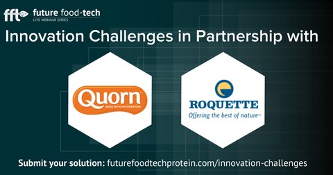 Future Food-Tech Announces Innovation Challenges in Partnership with Quorn Foods and Roquette