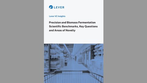 Lever VC shares insights and guidelines for evaluating the scientific progress of precision fermentation startups