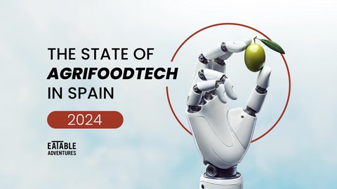 Spanish Agri-Food-Tech Ecosystem Secures €179 Million in 2024 Investments