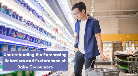 IFIC Survey: Understanding the Purchasing Behaviors and Preferences of Dairy Consumers